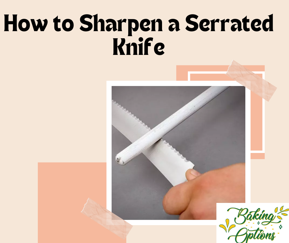 How to Sharpen a Serrated Knife