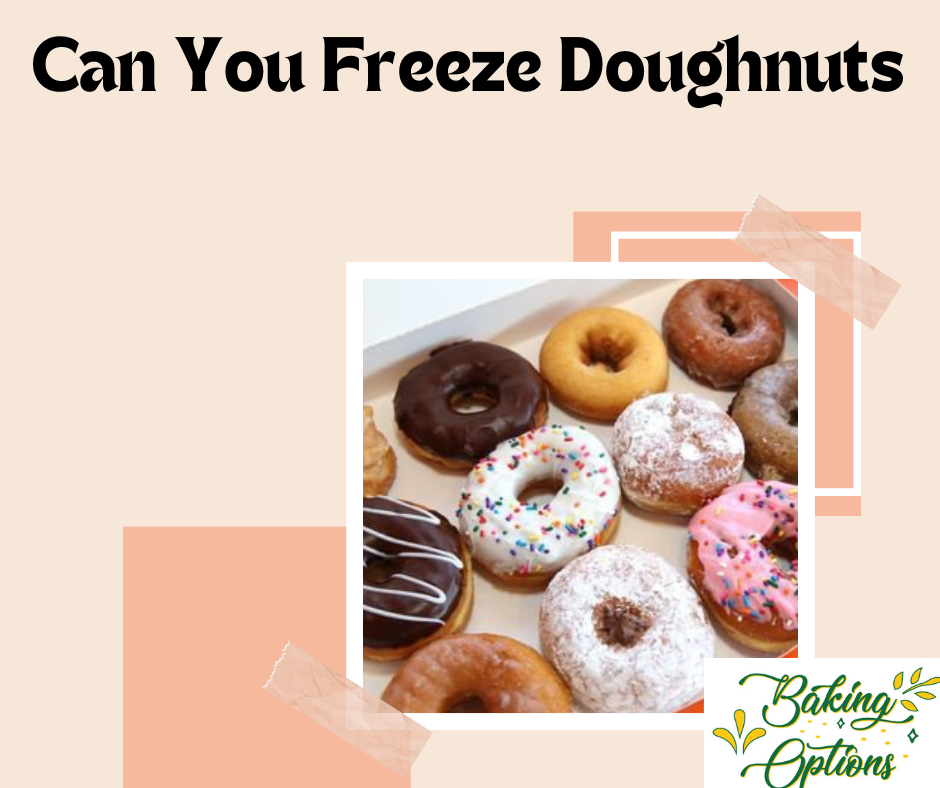 Can You Freeze Doughnuts