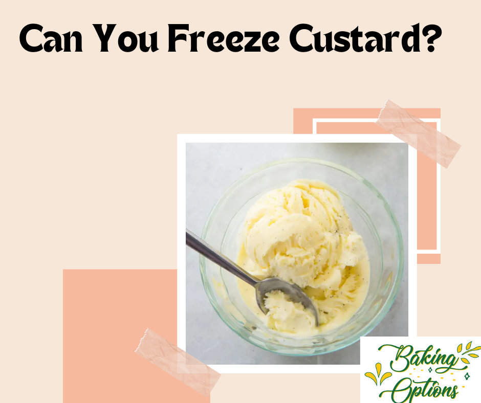 Can You Freeze Custard?