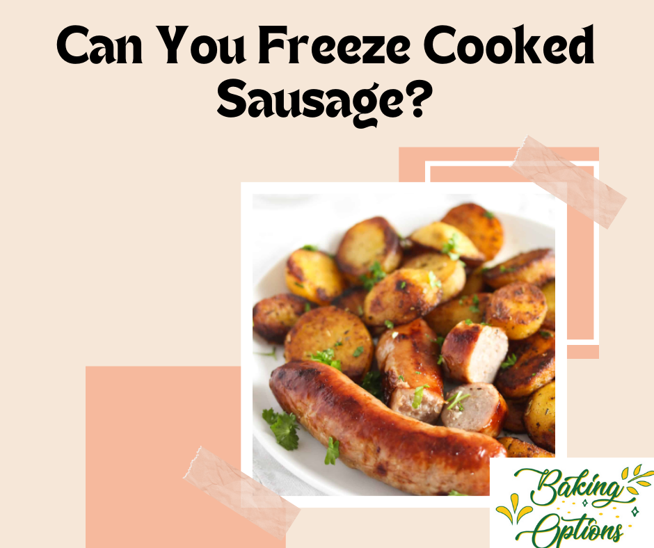 can you freeze cook sausage