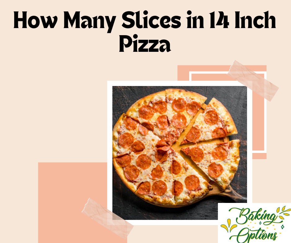 how many slices in 14 inch pizza