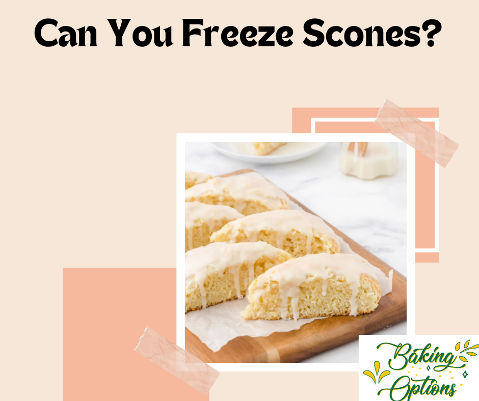 Can You Freeze Scones?