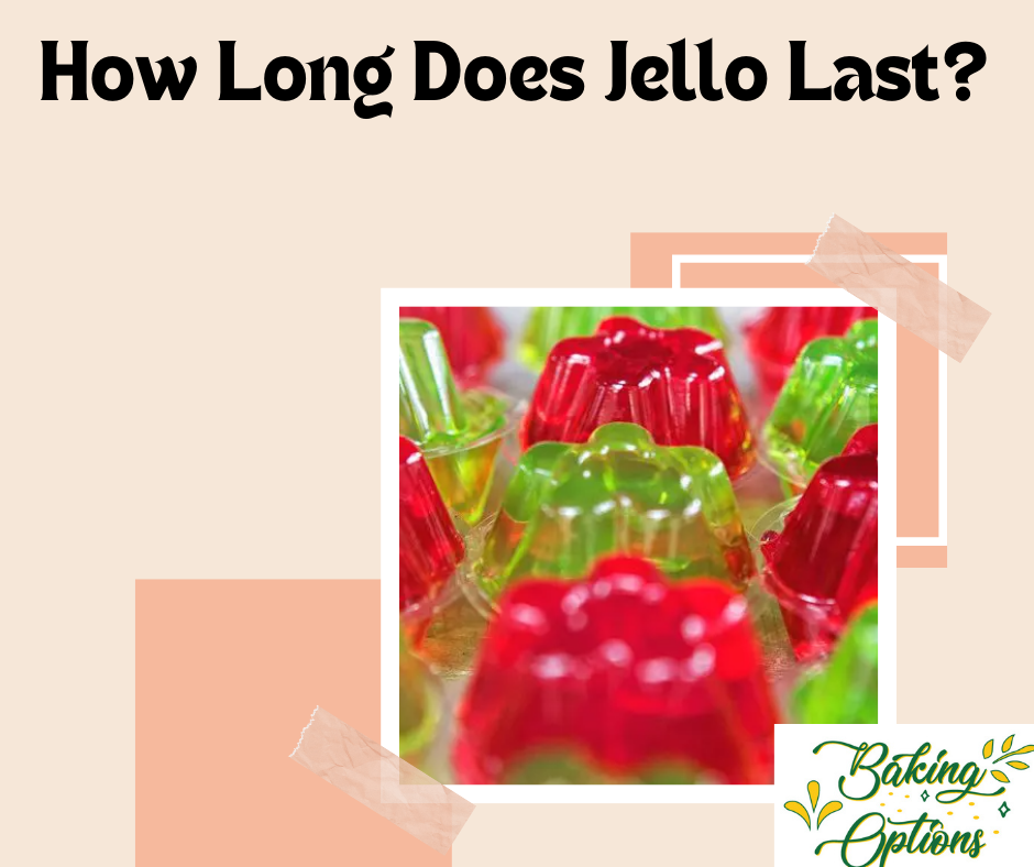 How Long Does Jello Last?