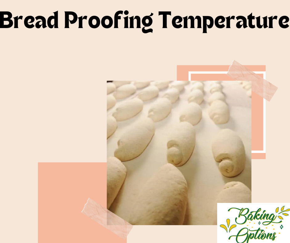 Bread Proofing Temperature