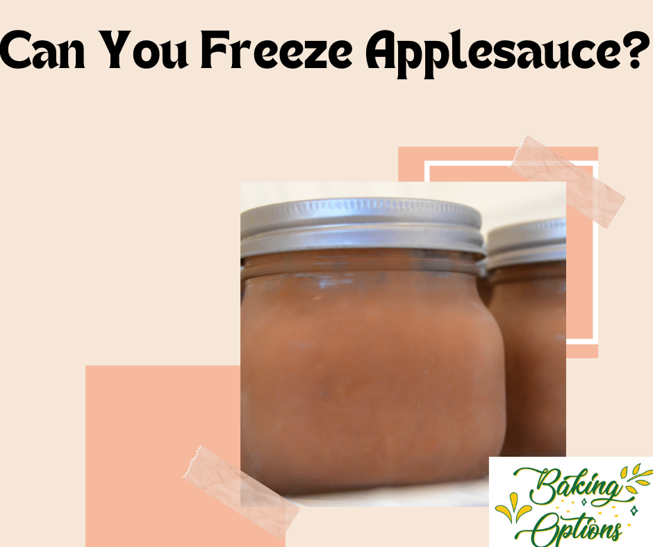 Can You Freeze Applesauce?