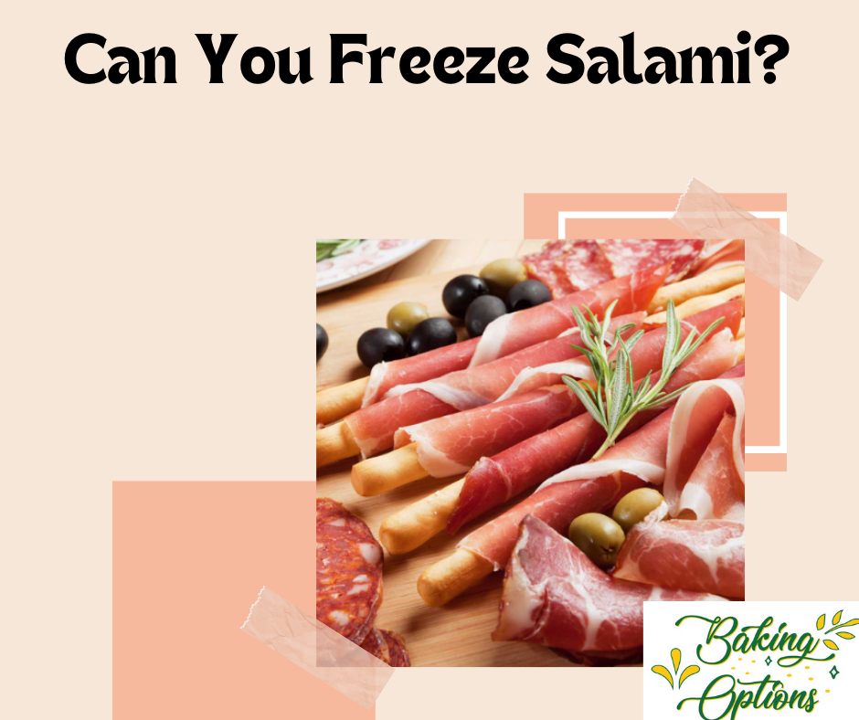 can you freeze salami?