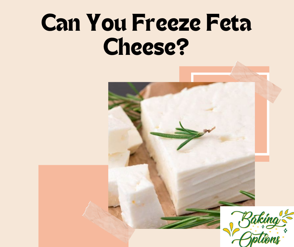 Can You Freeze Feta Cheese