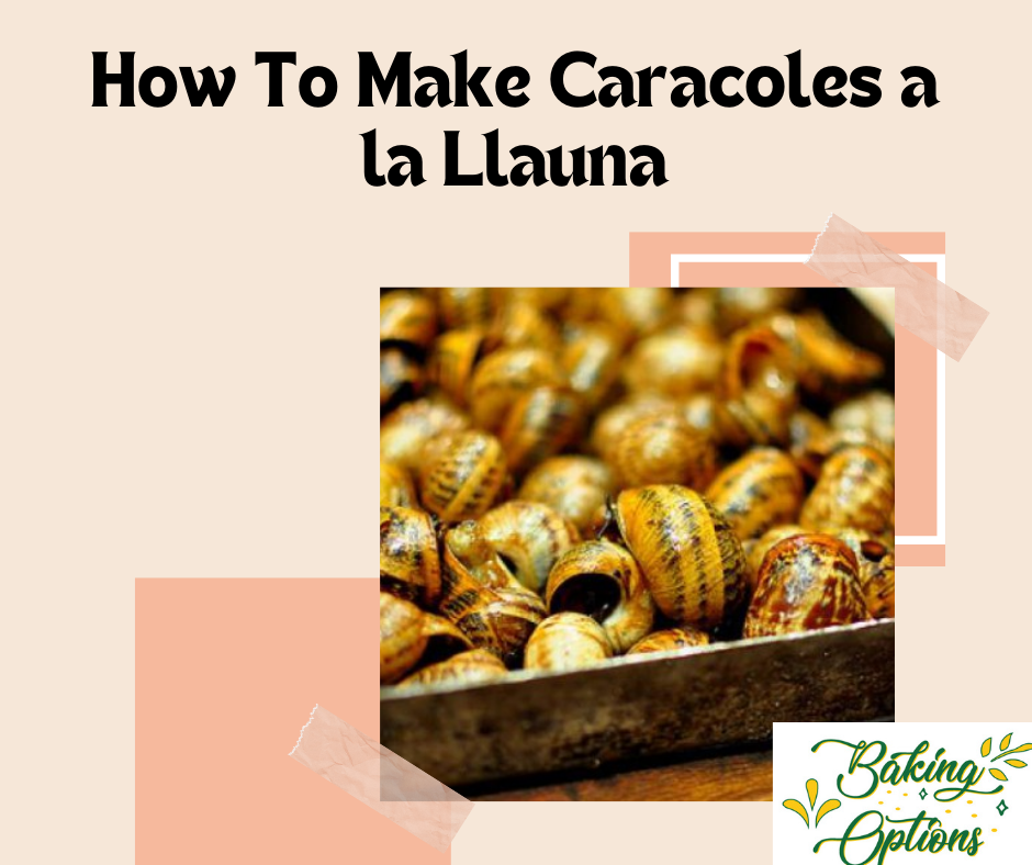 How To Make Caracoles a la Llauna