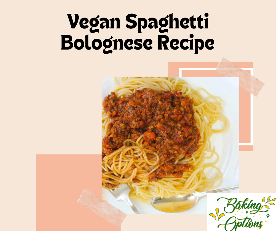 Vegan Spaghetti Bolognese Recipe