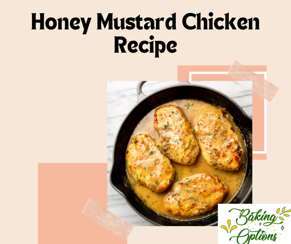 Honey Mustard Chicken Recipe