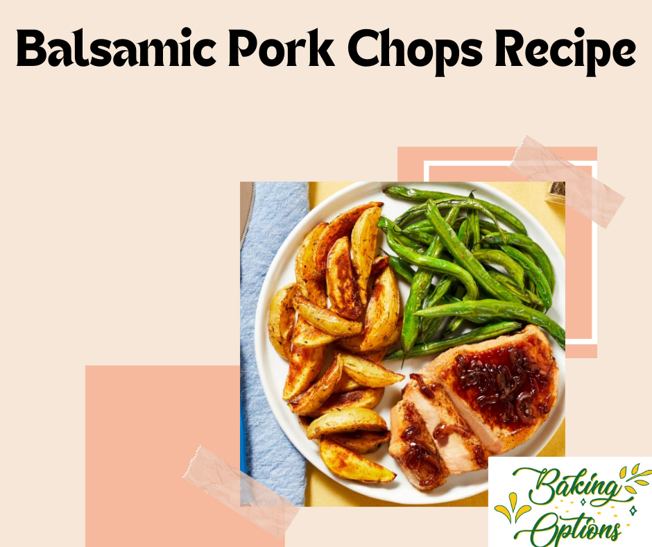 Balsamic Pork Chops Recipe