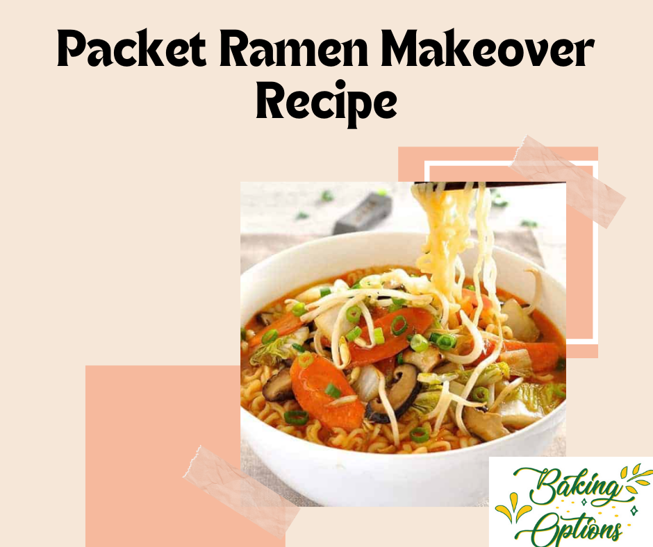 Packet Ramen Makeover Recipe