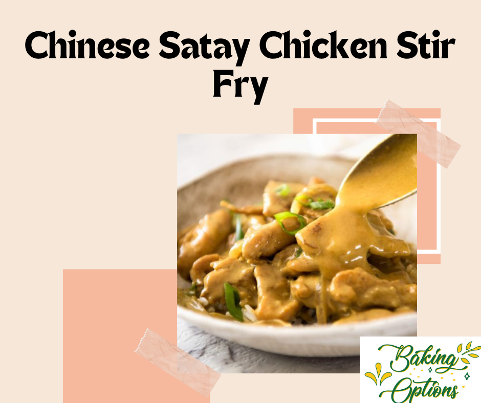 Chinese Satay Chicken Stir Fry