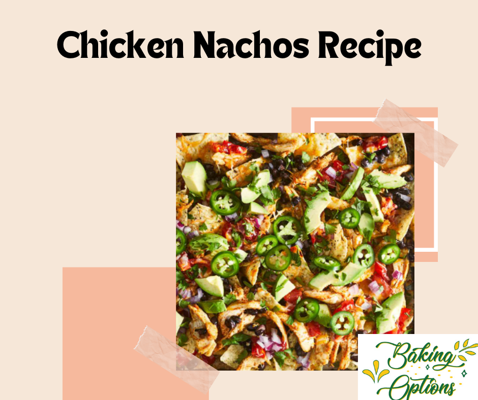 Chicken Nachos Recipe