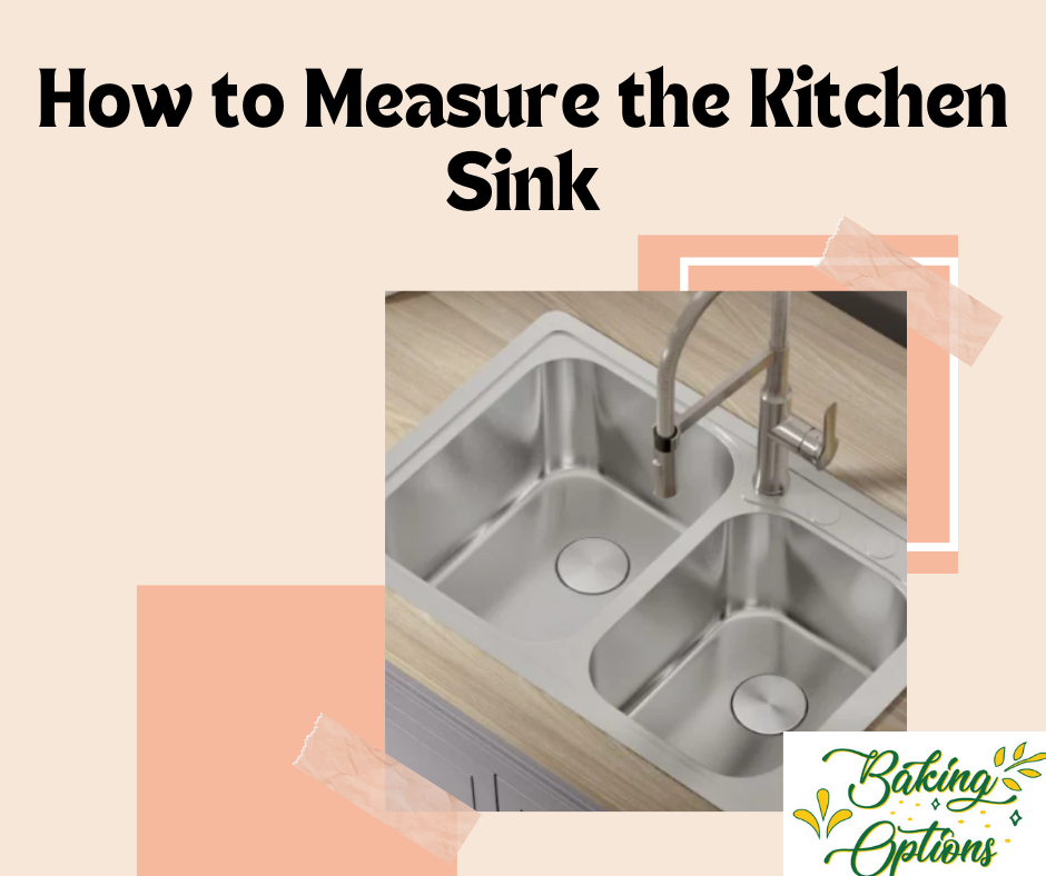 How to Measure the Kitchen Sink