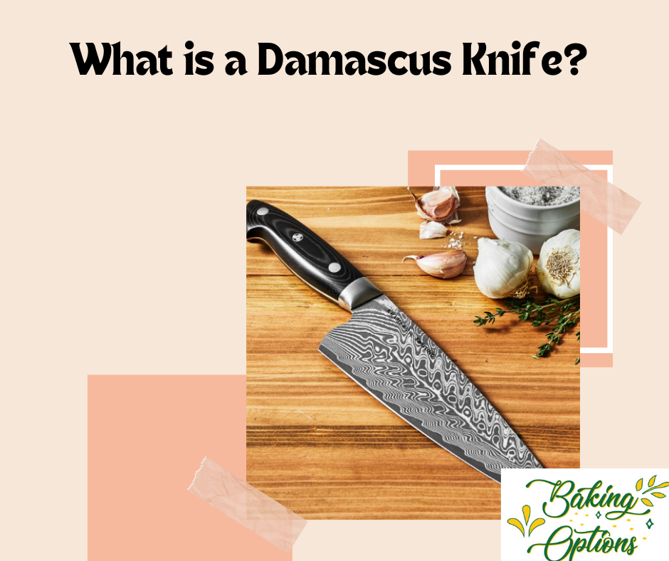 What is a Damascus Knife?