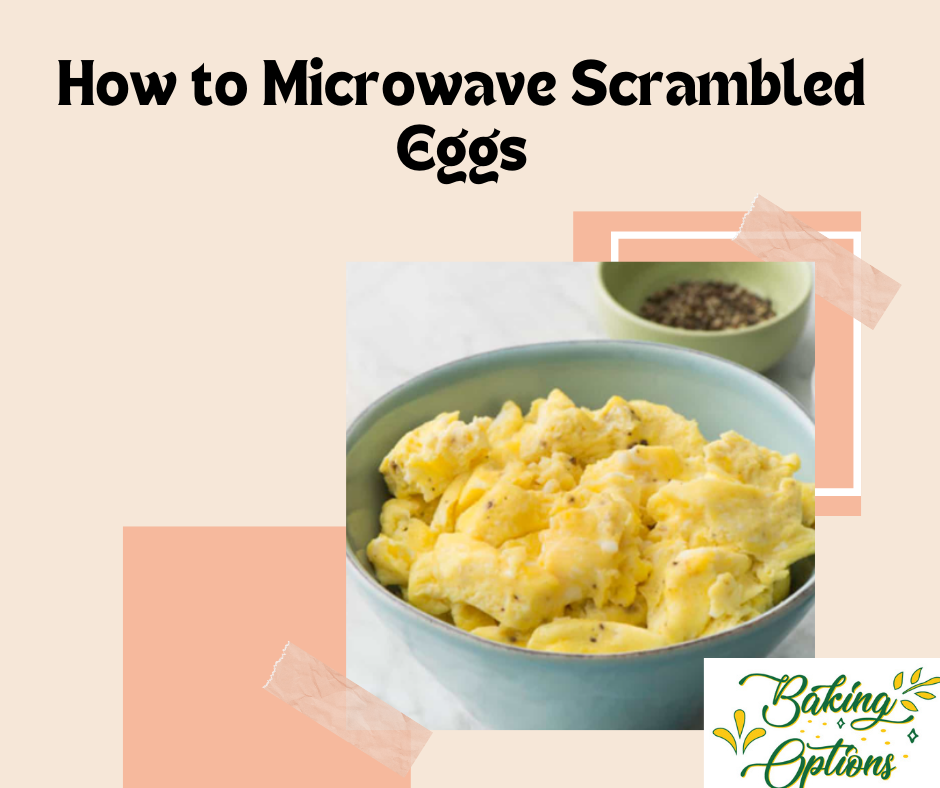 How to Microwave Scrambled Eggs