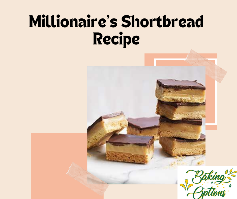 Millionaire’s Shortbread Recipe