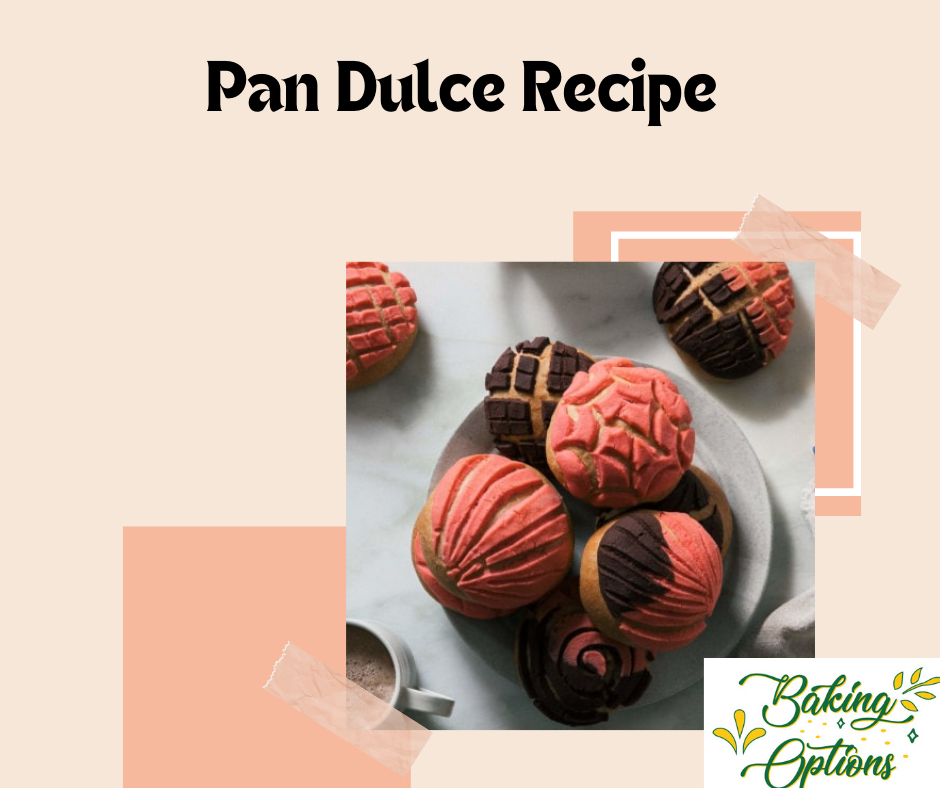 Pan Dulce Recipe